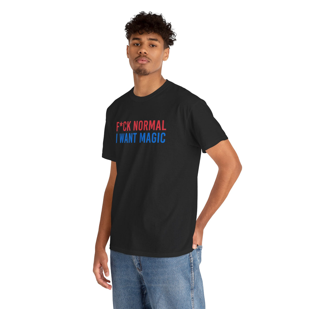 “F*ck Normal, I Want Magic” T‑Shirt - DreamBrothers