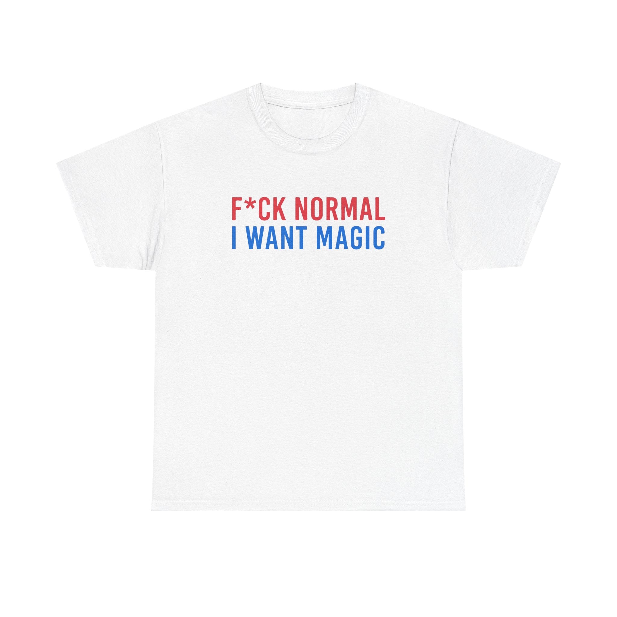 “F*ck Normal, I Want Magic” T‑Shirt - DreamBrothers